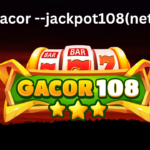 Gacor --Jackpot108(net)