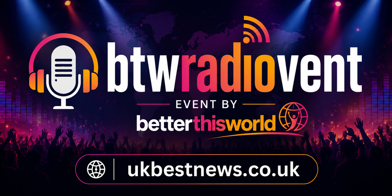 Btwradiovent event by betterthisworld